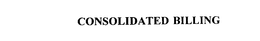 CONSOLIDATED BILLING trademark