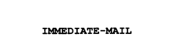 IMMEDIATE-MAIL trademark