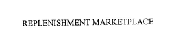 REPLENISHMENT MARKETPLACE trademark