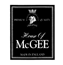 ORIGINAL PREMIUM QUALITY STO PRO VERITATE HOUSE OF MCGEE MADE IN ENGLAND trademark