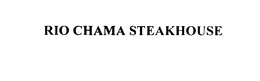 RIO CHAMA STEAKHOUSE trademark