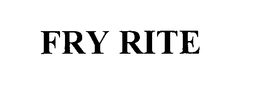 FRY RITE trademark