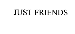 JUST FRIENDS trademark
