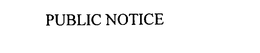 PUBLIC NOTICE trademark