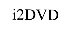 I2DVD trademark