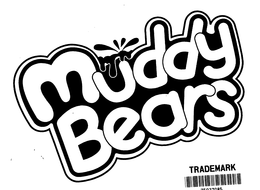 MUDDY BEARS trademark