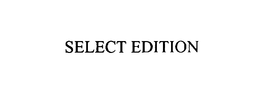 SELECT EDITION trademark
