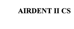 AIRDENT II CS trademark