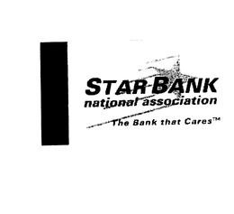 STAR BANK NATIONAL ASSOCIATION THE BANKTHAT CARES trademark