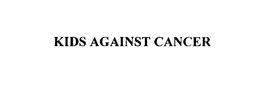 KIDS AGAINST CANCER trademark