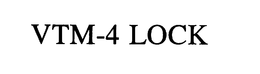 VTM-4LOCK trademark