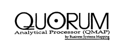 QUORUM ANALYTICAL PROCESSOR (QMAP) BY BUSINESS SYSTEMS MAPPING trademark