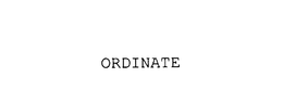 ORDINATE trademark