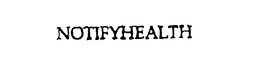NOTIFYHEALTH trademark
