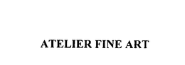 ATELIER FINE ART trademark