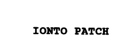 IONTO PATCH trademark