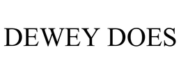 DEWEY DOES trademark