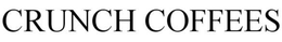 CRUNCH COFFEES trademark