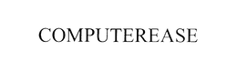COMPUTEREASE trademark