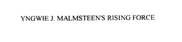 YNGWIE J. MALMSTEEN'S RISING FORCE trademark