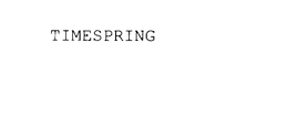 TIMESPRING trademark