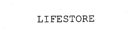 LIFESTORE trademark