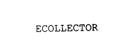 ECOLLECTOR trademark