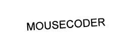 MOUSECODER trademark