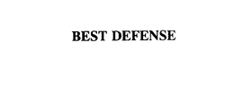 BEST DEFENSE trademark