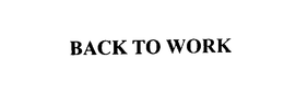 BACK TO WORK trademark