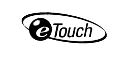 E TOUCH trademark