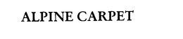ALPINE CARPET trademark