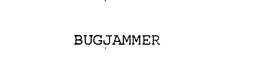 BUGJAMMER trademark
