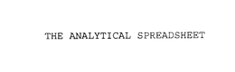 THE ANALYTICAL SPREADSHEET trademark