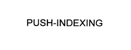 PUSH-INDEXING trademark