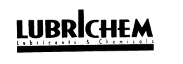 LUBRICHEM LUBRICANTS & CHEMICALS trademark