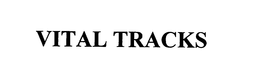 VITAL TRACKS trademark