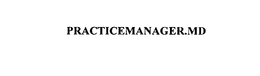 PRACTICEMANAGER.MD trademark