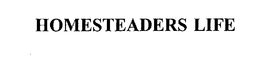 HOMESTEADERS LIFE trademark