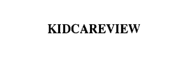 KIDCAREVIEW trademark