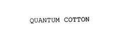 QUANTUM COTTON trademark