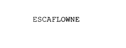 ESCAFLOWNE trademark