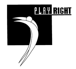 PLAY RIGHT trademark