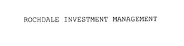 ROCHDALE INVESTMENT MANAGEMENT trademark