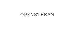 OPENSTREAM trademark