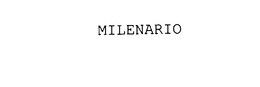 MILENARIO trademark