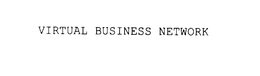 VIRTUAL BUSINESS NETWORK trademark