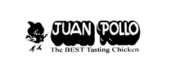 JUAN POLLO THE BEST TASTING CHICKEN trademark