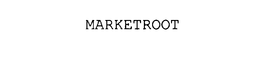 MARKETROOT trademark