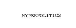 HYPERPOLITICS trademark